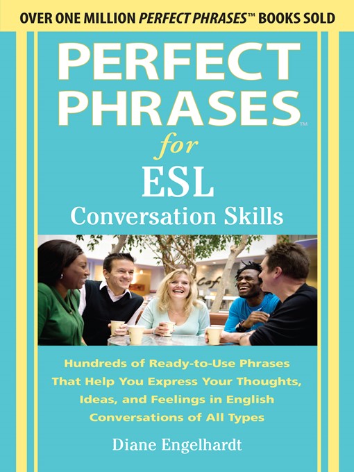Title details for Perfect Phrases for ESL Conversation Skills by Diane Engelhardt - Wait list
